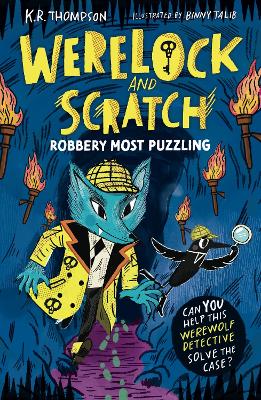 Werelock and Scratch: Robbery Most Puzzling: Book 2: An interactive detective story for kids aged 7–9