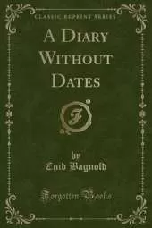 A Diary Without Dates (Classic Reprint)