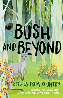 Bush and Beyond: Stories from Country