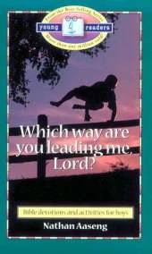 Which Way are You Leading Me Lord?: For Boys