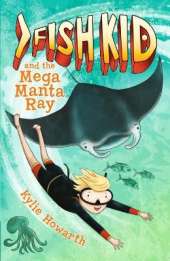 Fish Kid and the Mega Manta Ray