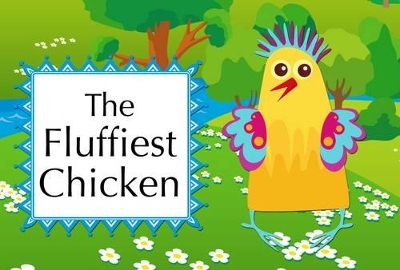 The Fluffiest Chicken