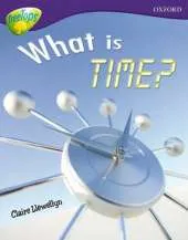 Oxford Reading Tree: Level 11A: TreeTops More Non-Fiction: What is Time?