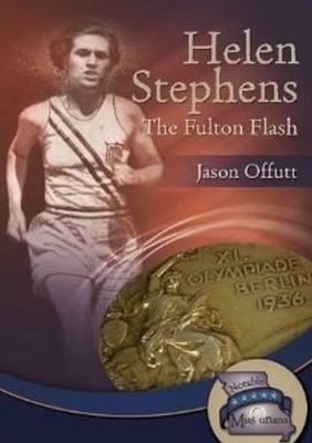 Helen Stephens: The Fulton Flash