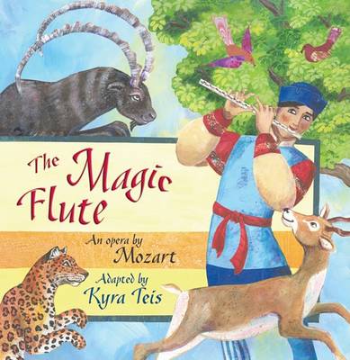 The Magic Flute: An Opera by Mozart