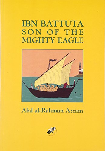 Ibn Battuta Son of the Mighty Eagle