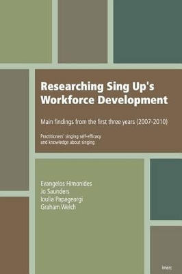 Researching Sing Up's Workforce Development: Main Findings from the First Three Years (2007-2010)