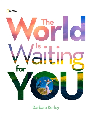 The World Is Waiting For You