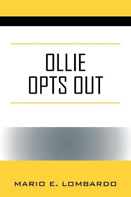 Ollie Opts Out