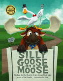 Silly Goose on a Moose
