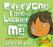 Poemotions: Poems About Being Jealous - Everyone I See Is Luckier Than Me