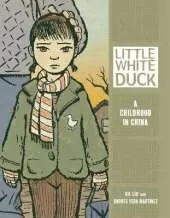 Little White Duck: A Childhood in China