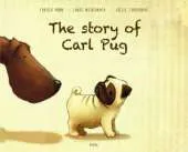 The Story of Carl Pug: Who Got Lost and Found His Way Home Again