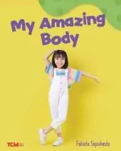 My Amazing Body: A Wordless Nonfiction Book