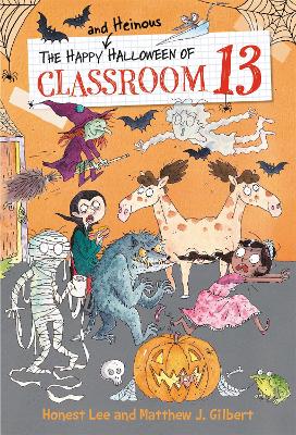 The Happy and Heinous Halloween of Classroom 13