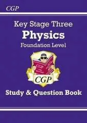 KS3 Physics Study & Question Book - Foundation