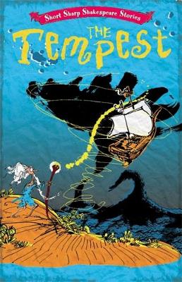Short, Sharp Shakespeare Stories: The Tempest