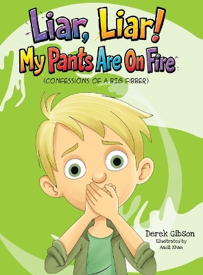 Liar Liar, My Pants Are On Fire!