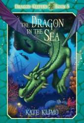 Dragon Keepers #5: The Dragon in the Sea