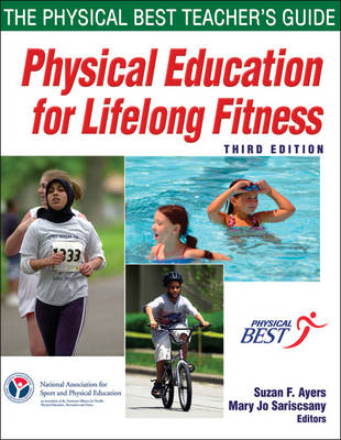 Physical Education for Lifelong Fitness: The Physical Best Teacher's Guide