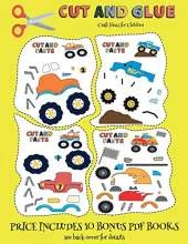 Craft Ideas for Children (Cut and Glue - Monster Trucks): This book comes with collection of downloadable PDF books that will help your child make an excellent start to his/her education. Books are designed to improve hand-eye coordination, develop fine