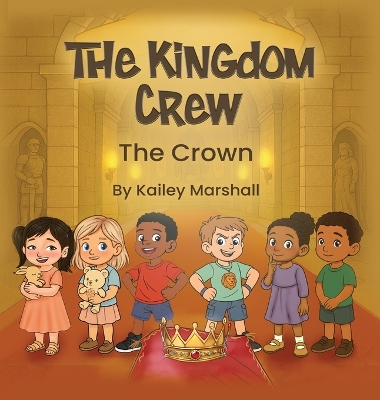 The Kingdom Crew: The Crown
