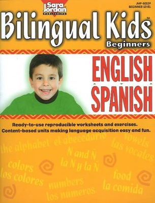 Bilingual Kids Reproducible Sourcebook: English-Spanish -- Beginners