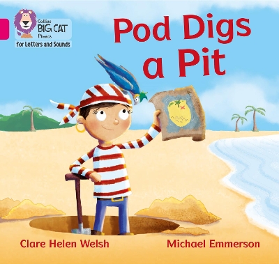 Pod Digs a Pit: Band 01b/Pink B