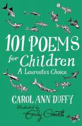 101 Poems for Children Chosen by Carol Ann Duffy: A Laureate's Choice
