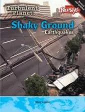 Shaky Ground: Earthquakes