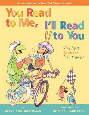 You Read to Me, I'll Read to You: Very Short Fables to Read Together