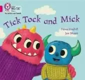 Tick Tock and Mick: Band 01b/Pink B