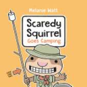 Scaredy Squirrel Goes Camping
