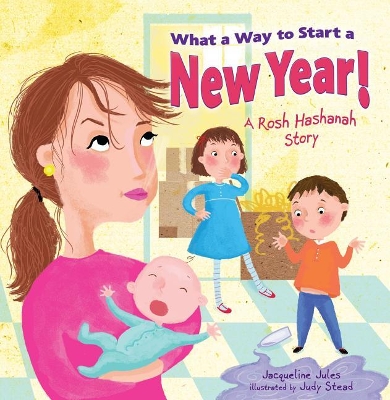 What a Way to Start a New Year!: A Rosh Hashanah Story