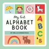 My First Alphabet Book: : Let's Learn the ABC's in English!