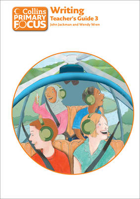 Collins Primary Focus: Writing: Teacher's Guide 3