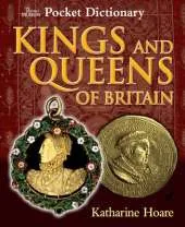 Pocket Dictionary of Kings and Queens of Britain