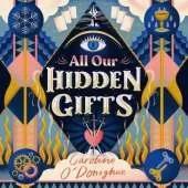 All Our Hidden Gifts