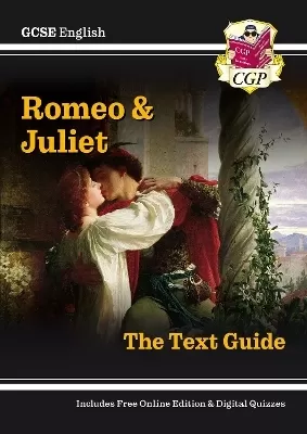 GCSE English Shakespeare Text Guide - Romeo & Juliet includes Online Edition & Quizzes: for the 2025 and 2026 exams