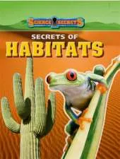Science Secrets: Secrets of Habitats