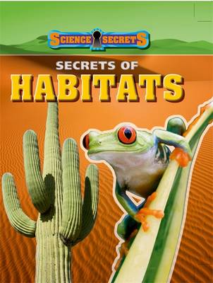 Science Secrets: Secrets of Habitats