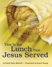 This is the Lunch That Jesus Served