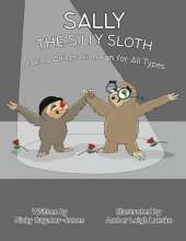 Sally the Silly Sloth: Read Aloud Books, Books for Early Readers, Making Alliteration Fun!
