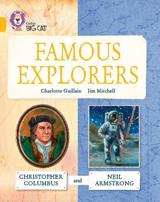 Famous Explorers: Christopher Columbus and Neil Armstrong: Band 09/Gold