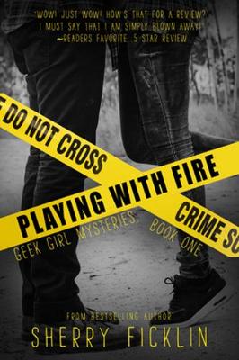 Playing with Fire: A #Hacker Novel