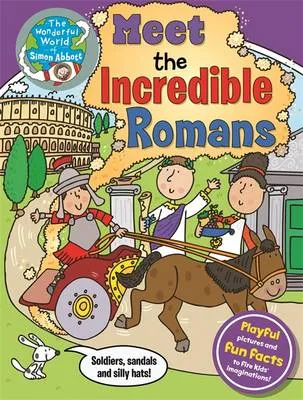 Meet the Incredible Romans: The Wonderful World of Simon Abbott