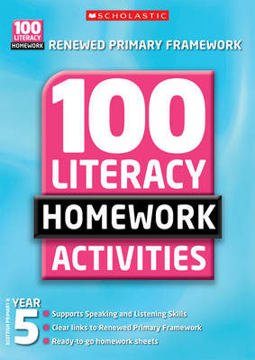 100 Literacy Homework Activities: Year 5