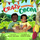 Crazy for Cocoa: Grenada's Journey