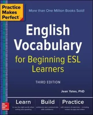 Practice Makes Perfect: English Vocabulary for Beginning ESL Learners