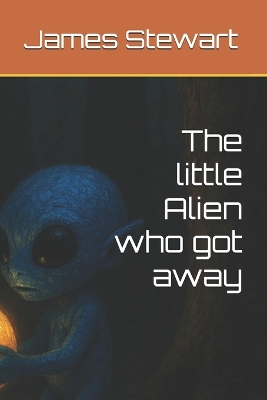 The little Alien who got away